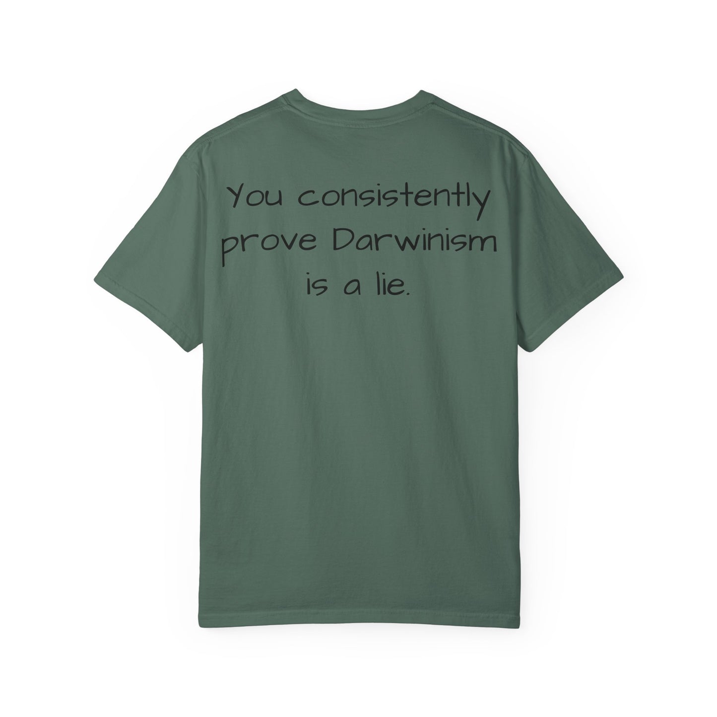 "You Consistently Prove Darwinism Is A Lie" Sarcastic Graphic Tee